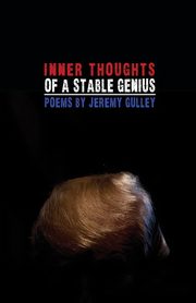 Inner Thoughts of a Stable Genius, Gulley Jeremy