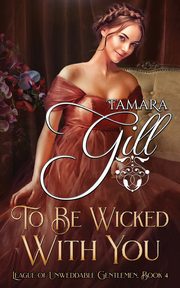 To Be Wicked with You, Gill Tamara