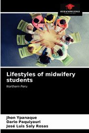 Lifestyles of midwifery students, Ypanaque Jhon