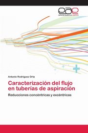 Caracterizacin del flujo en tuberas de aspiracin, Rodrguez Orta Antonio