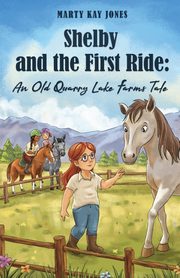 Shelby and the First Ride, Jones Marty Kay