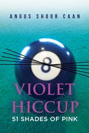 Violet Hiccup, Caan Angus Shoor