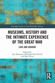 Museums, History and the Intimate Experience of the Great War, 