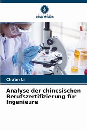 Analyse der chinesischen Berufszertifizierung fr Ingenieure, Li Chu'an