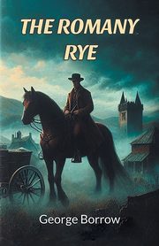 The Romany Rye, Borrow George