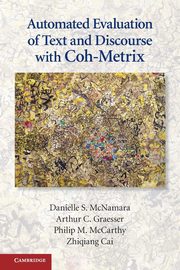Automated Evaluation of Text and Discourse with Coh-Metrix, McNamara Danielle S.