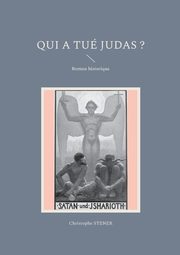 Qui a tu Judas ?, Stener Christophe