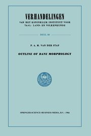 Outline of Dani Morphology, Van Der Stap P. a. M. Van Der