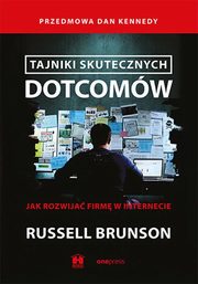 Tajniki skutecznych dotcomw, Brunson Russell, Kennedy  Dan