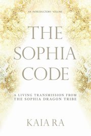 The Sophia Code, Ra Kaia