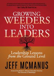 Growing Weeders Into Leaders, McManus Jeff