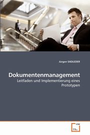 ksiazka tytu: Dokumentenmanagement autor: SADLEDER Jrgen