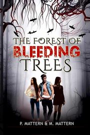 The Forest of Bleeding Trees, Mattern P.