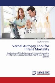 ksiazka tytu: Verbal Autopsy Tool for Infant Mortality autor: Chattu Vijay Kumar