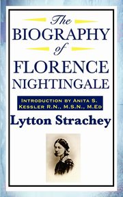 ksiazka tytu: The Biography of Florence Nightingale autor: Strachey Lytton