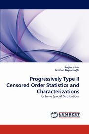 Progressively Type II Censored Order Statistics and Characterizations, Y. LD Z. Tu Ba