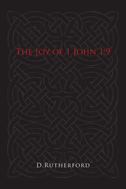 ksiazka tytu: The Joy of 1 John 1 autor: Rutherford D.