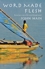Word Made Flesh, Main John
