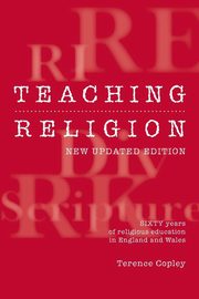 Teaching Religion (New Updated Edition), Copley Terence