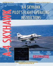 A-4 Skyhawk Pilot's Flight Operating Instructions, Air Force United States