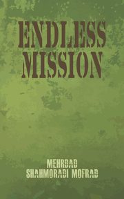 Endless Mission, Shahmoradi Mofrad Mehrdad
