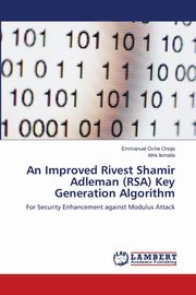 An Improved Rivest Shamir Adleman (RSA) Key Generation Algorithm, Onoja Emmanuel Oche