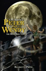 Peter and Wendy, Barrie J.M.