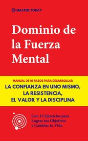 Dominio de la Fuerza Mental, Today Master