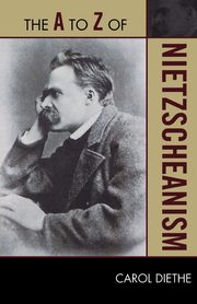 The to Z of Nietzscheanism, Diethe Carol