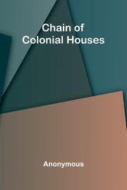 Chain of Colonial Houses, Anonymous