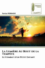 La Lumi?re Au Bout de la Temp?te, FERRADJI Fariza
