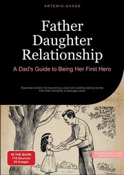 ksiazka tytu: Father Daughter Relationship autor: Saage - English Artemis
