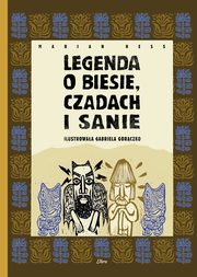 ksiazka tytu: Legenda o Biesie, Czadach i Sanie autor: Hess  Marian