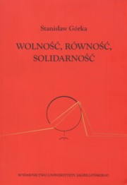 ksiazka tytu: Wolno Rwno Solidarno autor: Grka Stanisaw