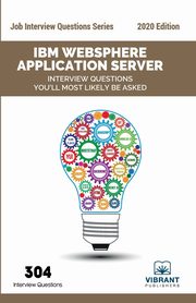 ksiazka tytu: IBM WebSphere Application Server Interview Questions You'll Most Likely Be Asked autor: Publishers Vibrant