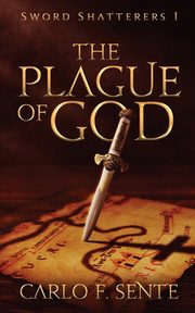 The Plague of God, Sente Carlo F.
