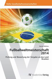 Fuballweltmeisterschaft 2014, Mhlen Patrick