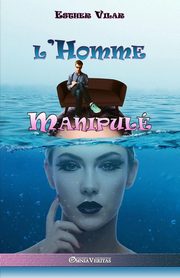 L'homme manipul, Vilar Esther
