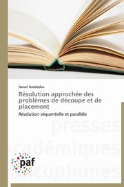 Rsolution approche des probl?mes de dcoupe et de placement, HADDADOU-N