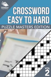 ksiazka tytu: Crosswords Easy To Hard autor: Speedy Publishing LLC