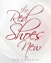 The Red Shoes New, Sobchuk Bin