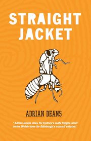 Straight Jacket, Deans Adrian