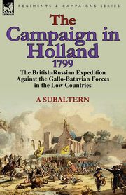 The Campaign in Holland, 1799, A. Subaltern