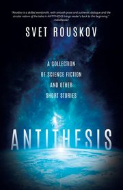 Antithesis, Rouskov Svet