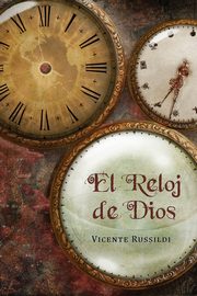 El reloj de Dios, Russildi Vicente