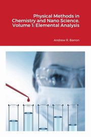 Physical Methods in Chemistry and Nano Science. Volume 1, Barron Andrew