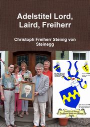 Adelstitel Lord, Laird, Freiherr, Freiherr Steinig von Steinegg Christoph