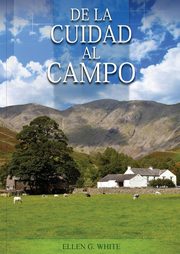De la Ciudad al Campo, de White Elena G.