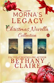 Morna's Legacy Christmas Novella Collection, Claire Bethany