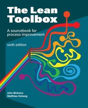 The Lean Toolbox Sixth Edition, Bicheno John R